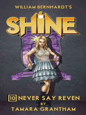 cover image of Never Say Reven (William Bernhardt's Shine Series Book 10)